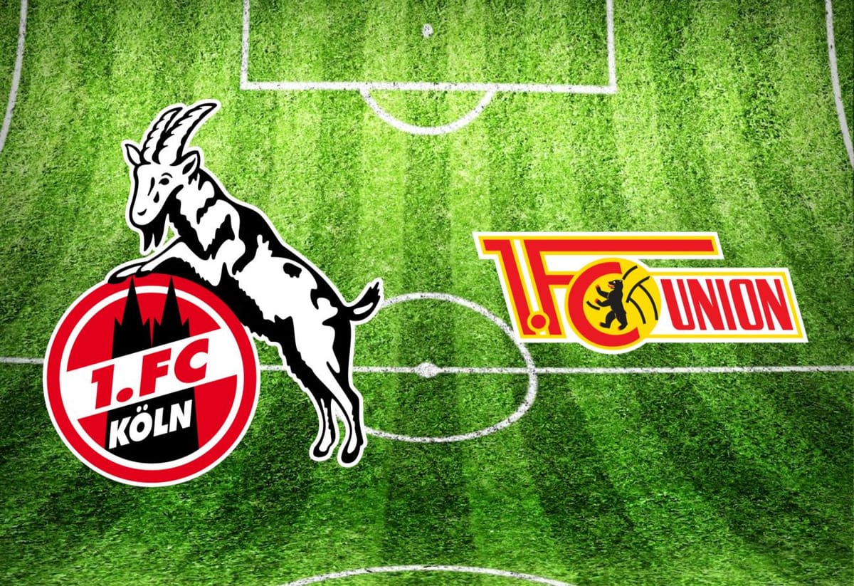 1. FC Köln – Union Berlin im TV: Anstoßzeit, Sender und Statistik
