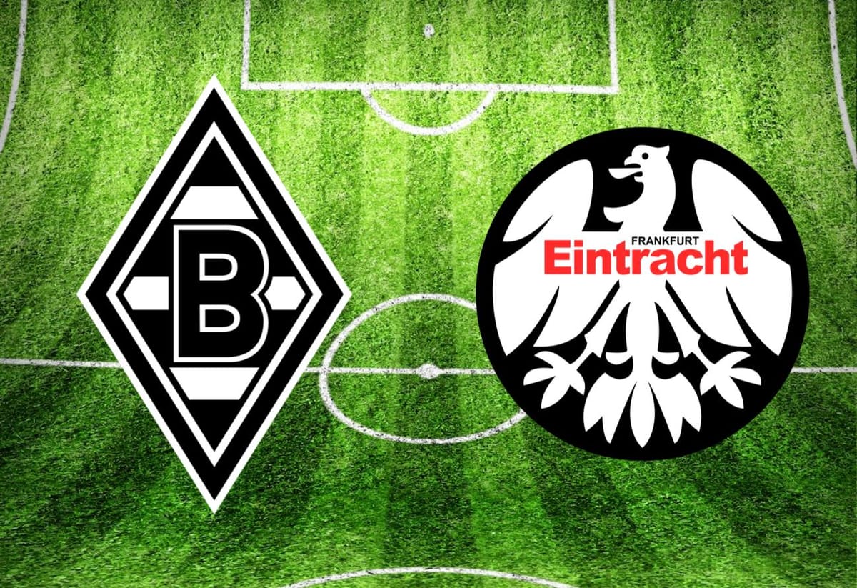 Borussia Mönchengladbach – Eintracht Frankfurt im TV: Anstoßzeit, Sender und Statistik
