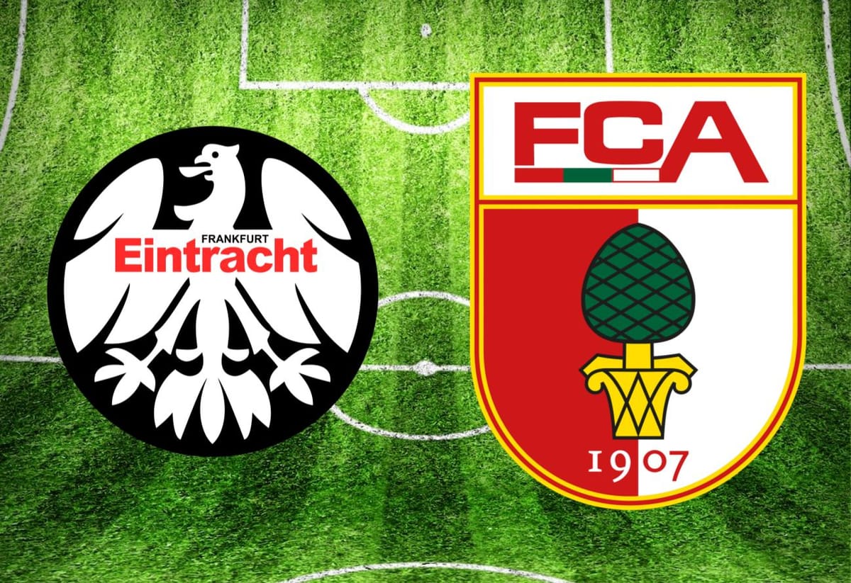 Eintracht Frankfurt – FC Augsburg im TV: Anstoßzeit, Sender und Statistik