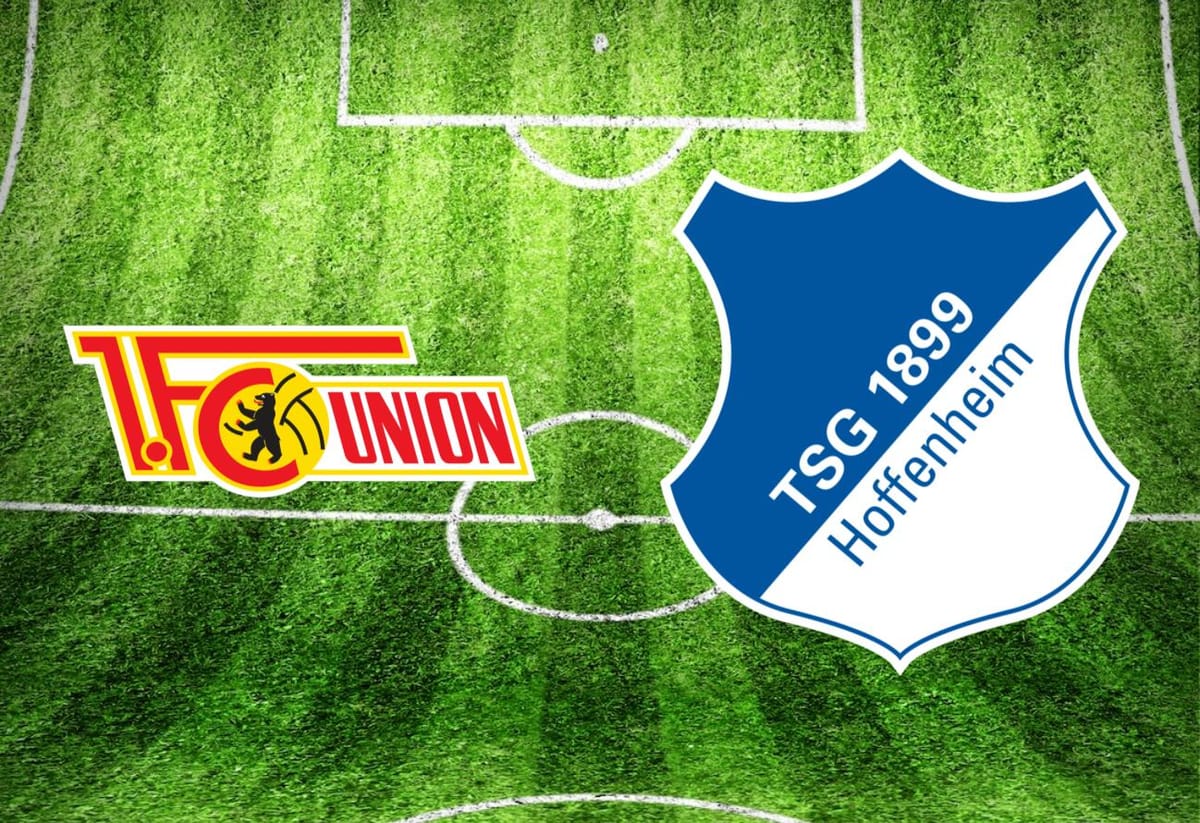 Union Berlin – TSG Hoffenheim im TV: Anstoßzeit, Sender und Statistik