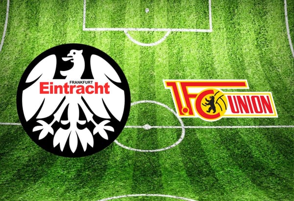 Eintracht Frankfurt – Union Berlin im TV: Anstoßzeit, Sender und Statistik