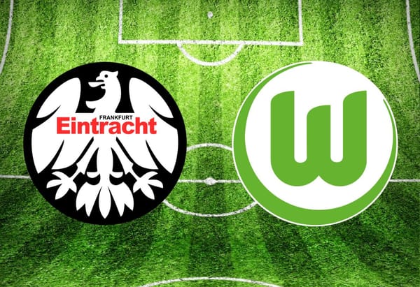 Eintracht Frankfurt – VfL Wolfsburg im TV: Anstoßzeit, Sender und Statistik